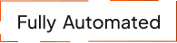 Fully Automated