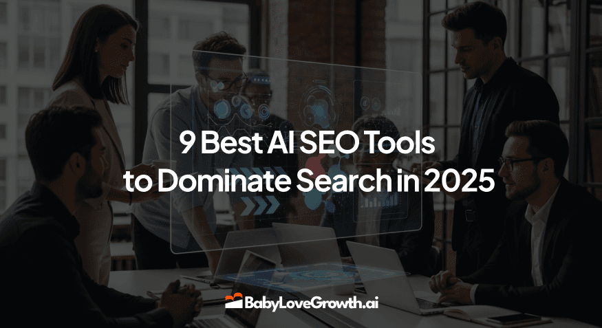 9 Best AI SEO Tools to Dominate Search in 2025