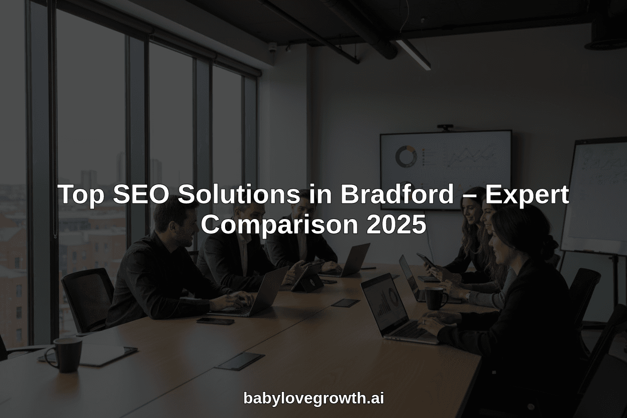 Top SEO Solutions in Bradford – Expert Comparison 2025