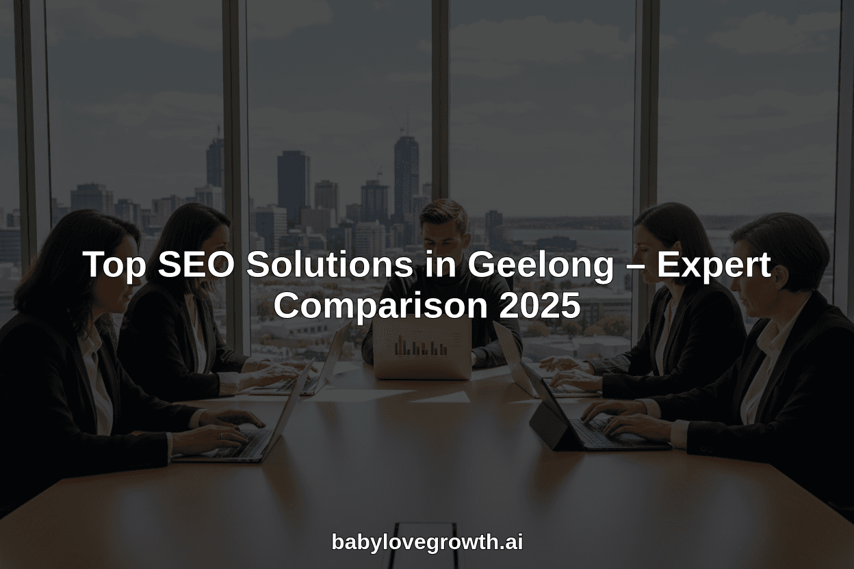 Top SEO Solutions in Geelong – Expert Comparison 2025