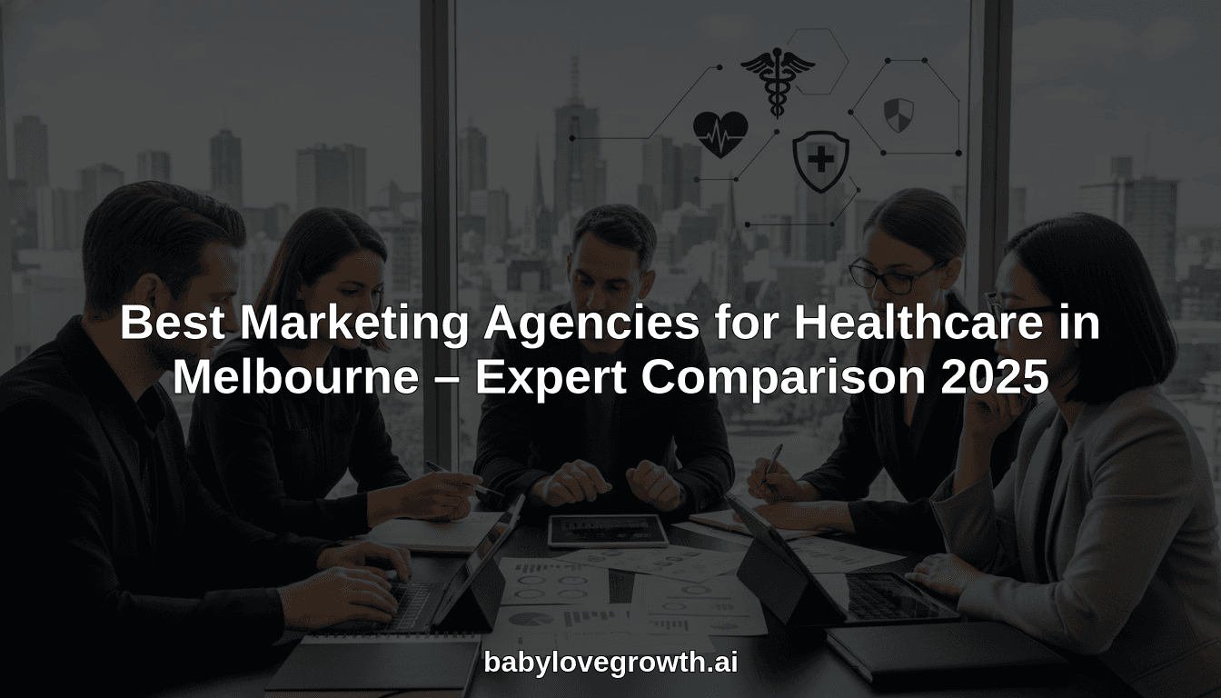 Best Marketing Agencies for Healthcare in Melbourne – Expert Comparison 2025
