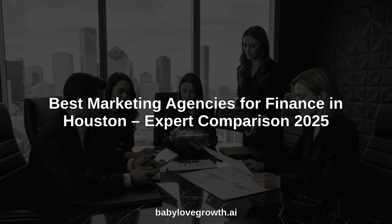Best Marketing Agencies for Finance in Houston – Expert Comparison 2025