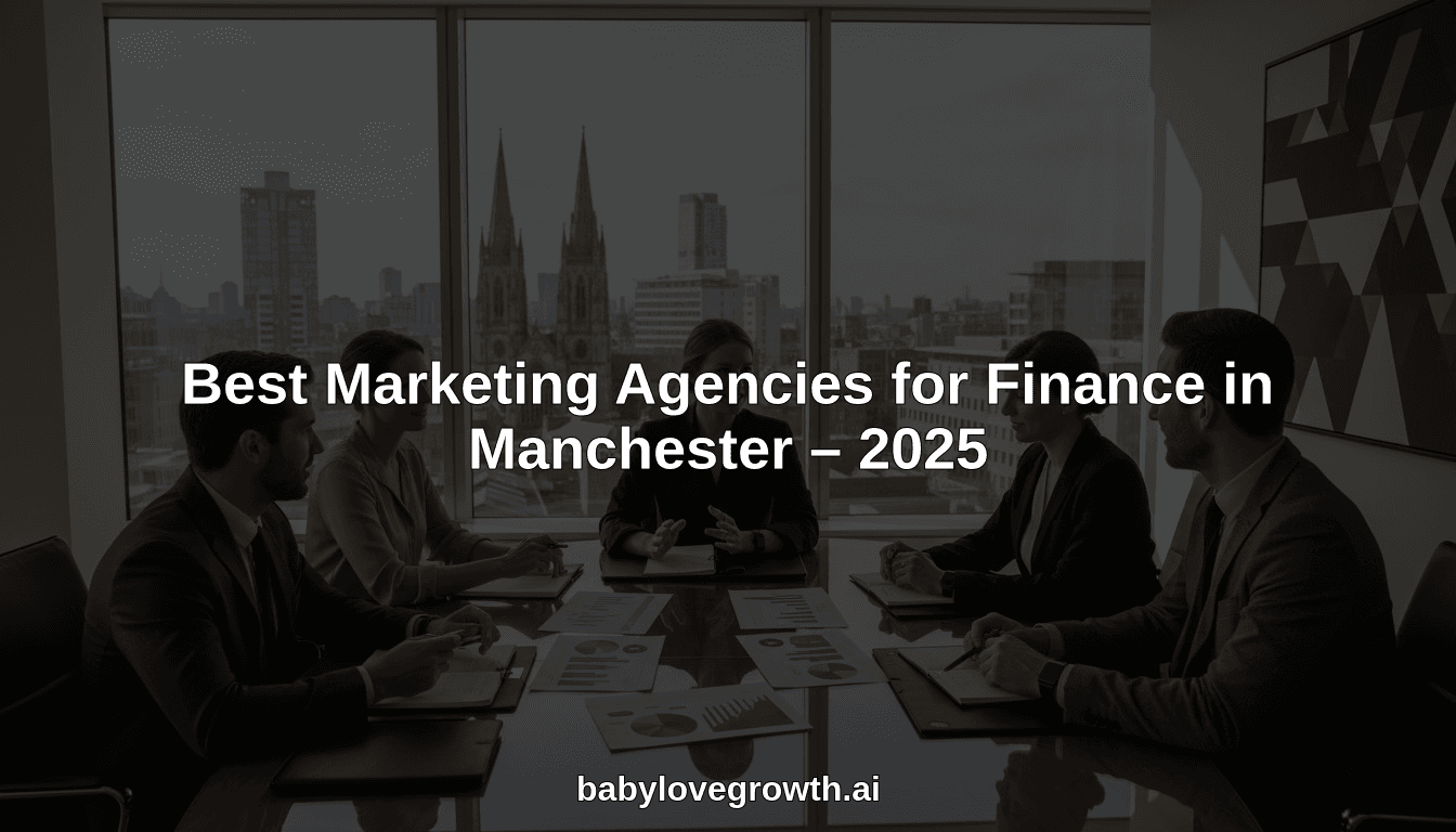 Best Marketing Agencies for Finance in Manchester – 2025