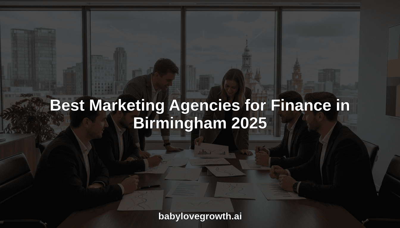 Best Marketing Agencies for Finance in Birmingham 2025