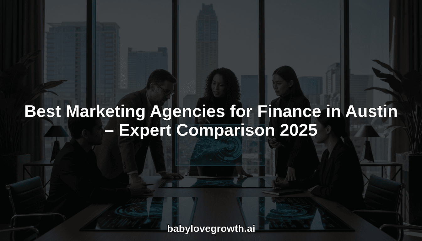 Best Marketing Agencies for Finance in Austin – Expert Comparison 2025