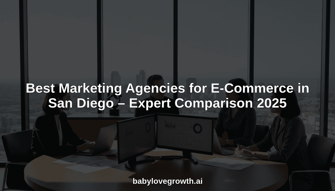 Best Marketing Agencies for E-Commerce in San Diego – Expert Comparison 2025