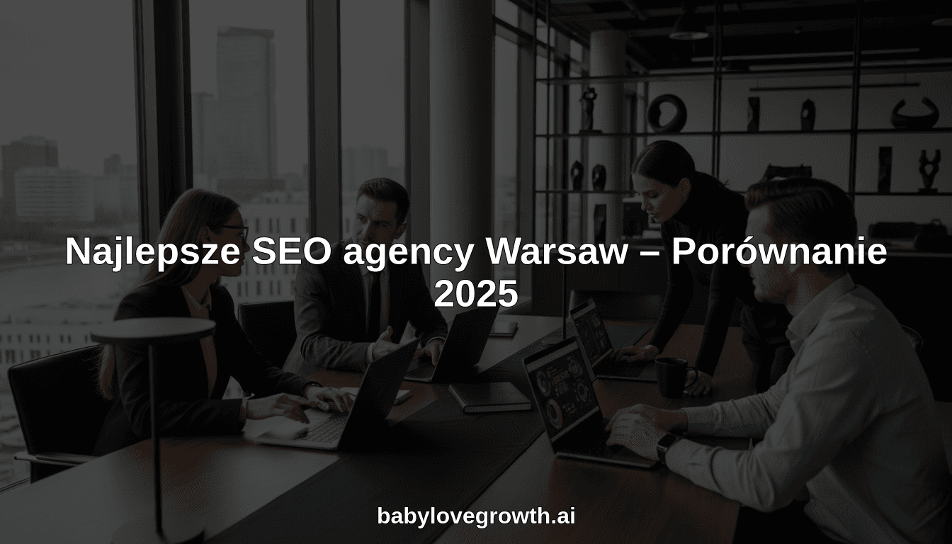 Najlepsze SEO agency Warsaw – Porównanie 2025