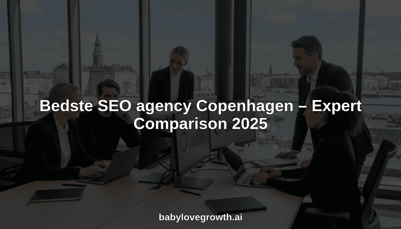 Bedste SEO agency Copenhagen – Expert Comparison 2025
