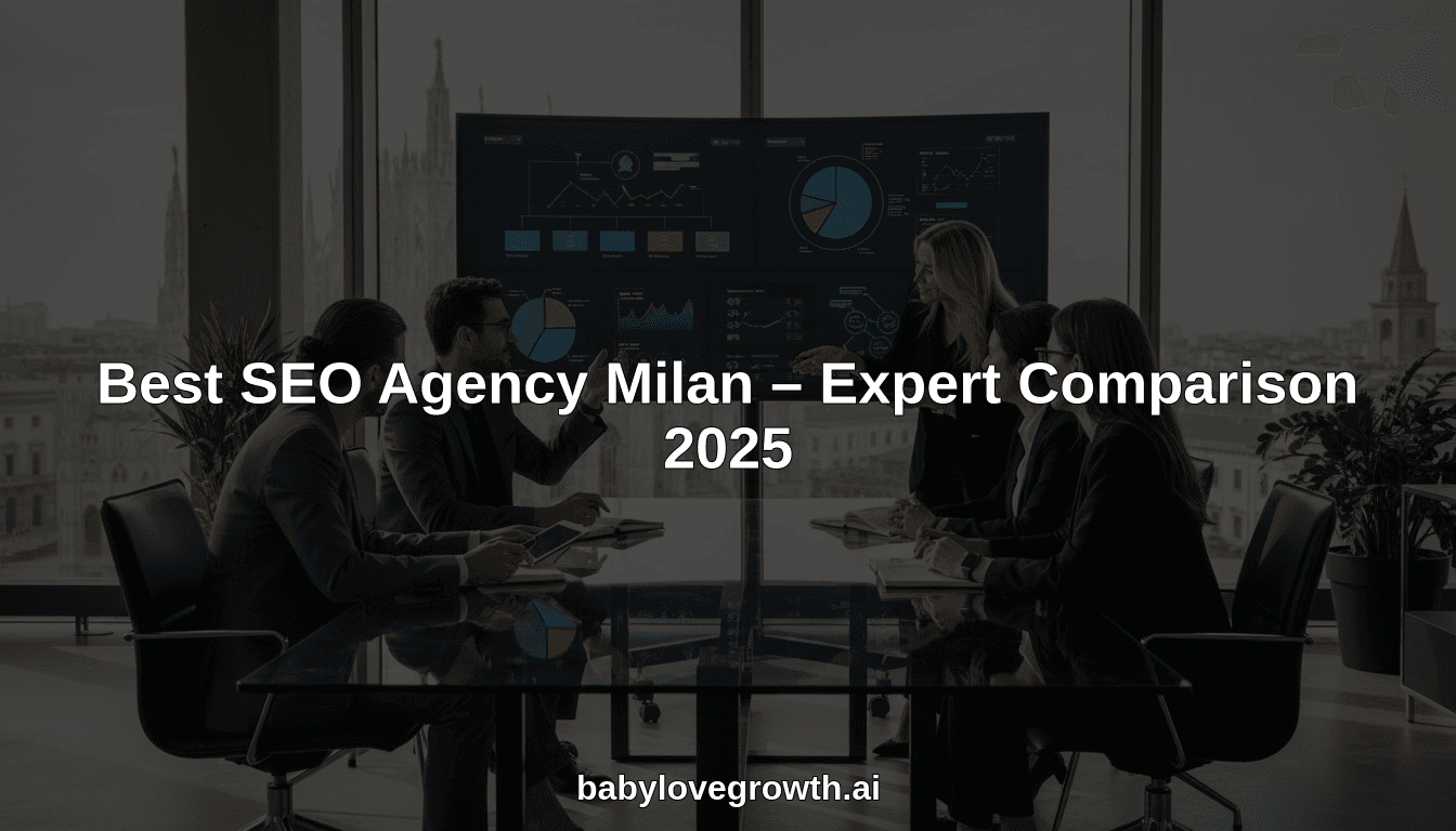 Best SEO Agency Milan – Expert Comparison 2025