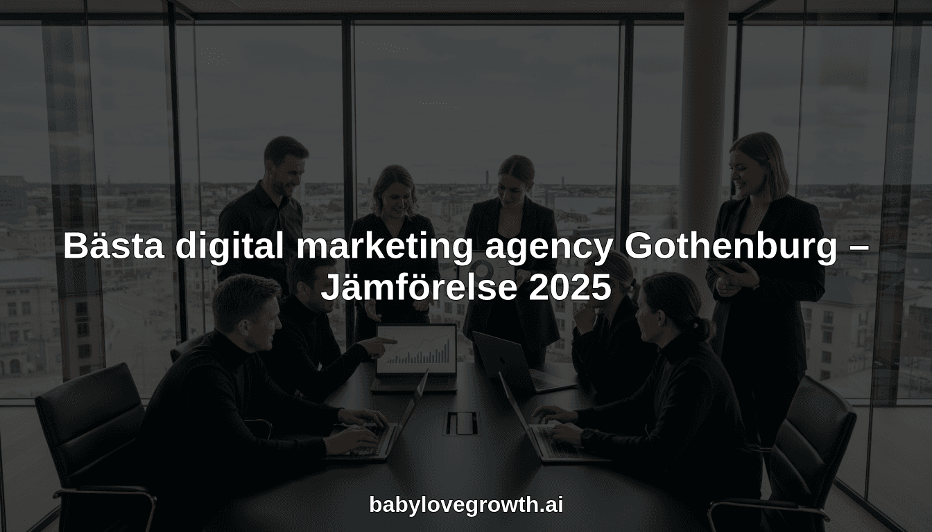 Bästa digital marketing agency Gothenburg – Jämförelse 2025