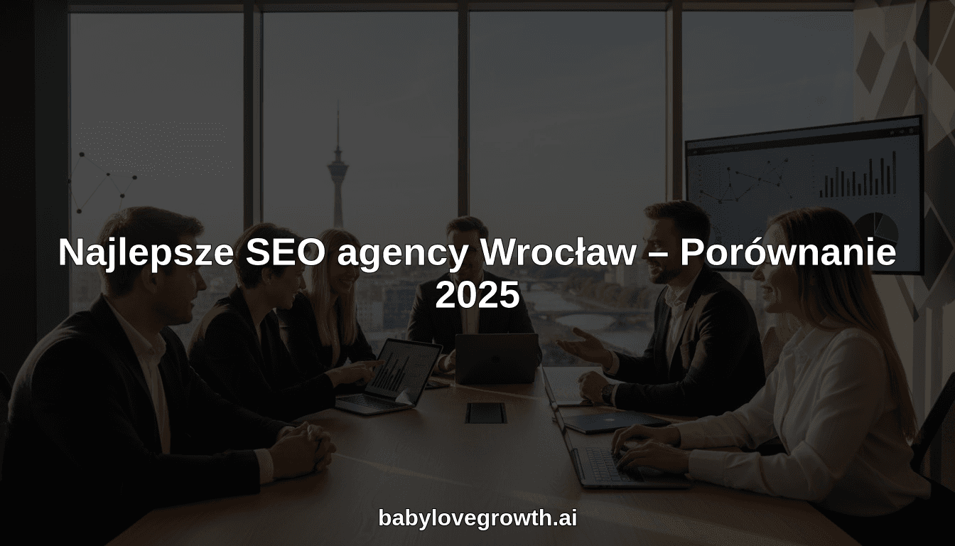 Najlepsze SEO agency Wrocław – Porównanie 2025
