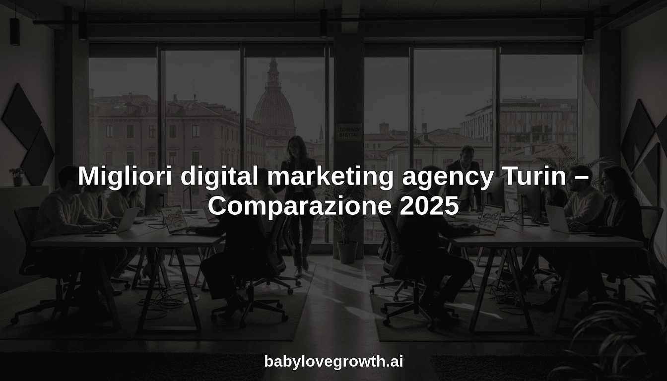 Migliori digital marketing agency Turin – Comparazione 2025