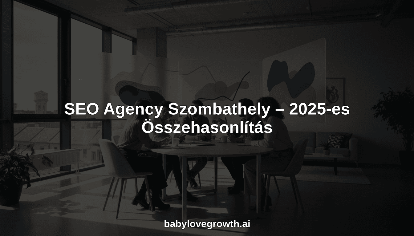 SEO Agency Szombathely – 2025-es Összehasonlítás
