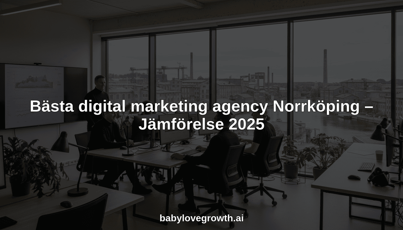 Bästa digital marketing agency Norrköping – Jämförelse 2025