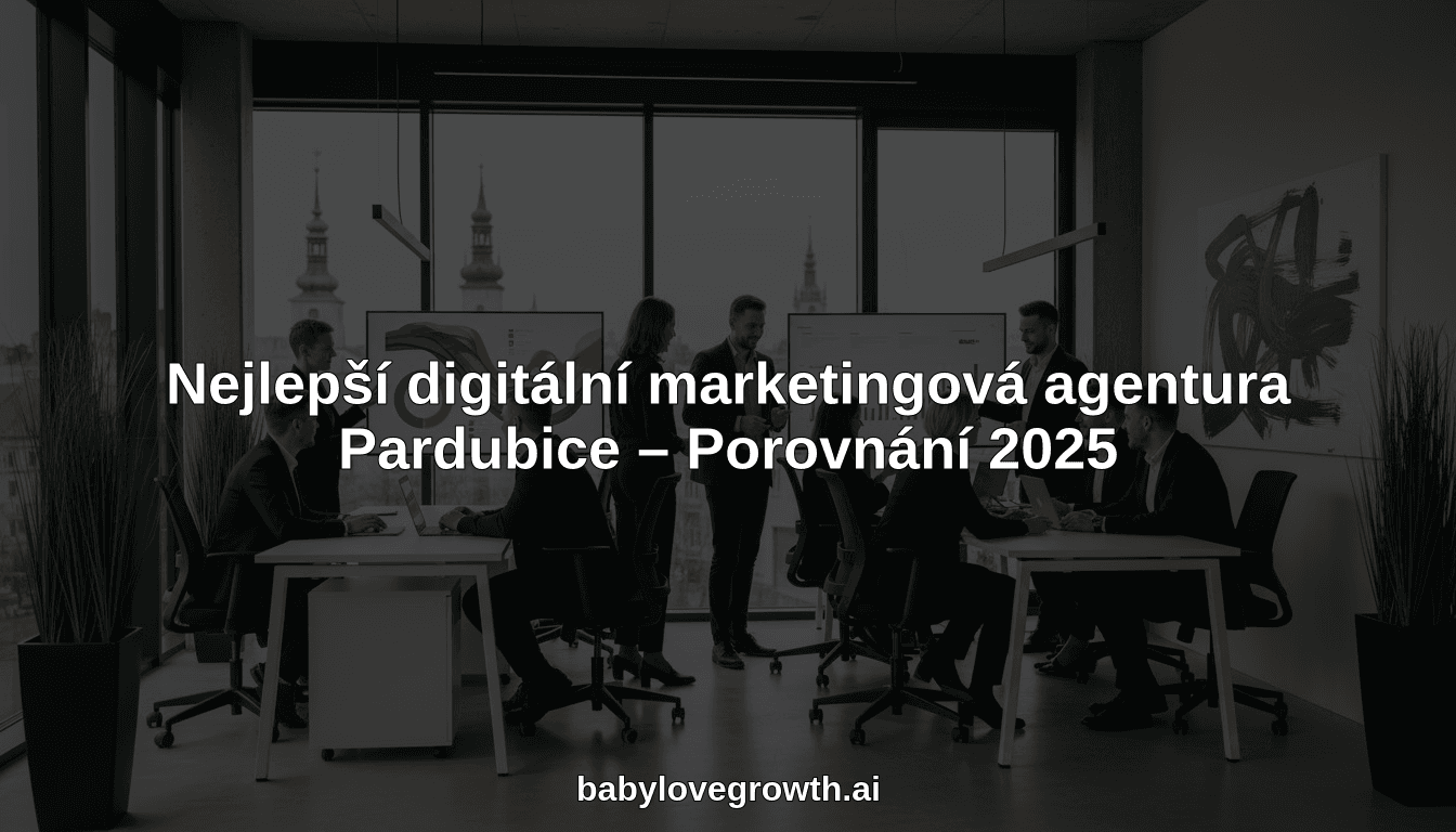 Nejlepší digitální marketingová agentura Pardubice – Porovnání 2025