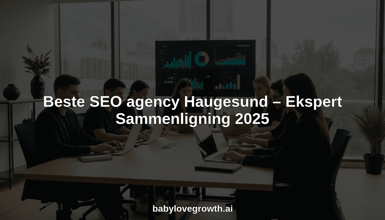 Beste SEO agency Haugesund – Ekspert Sammenligning 2025