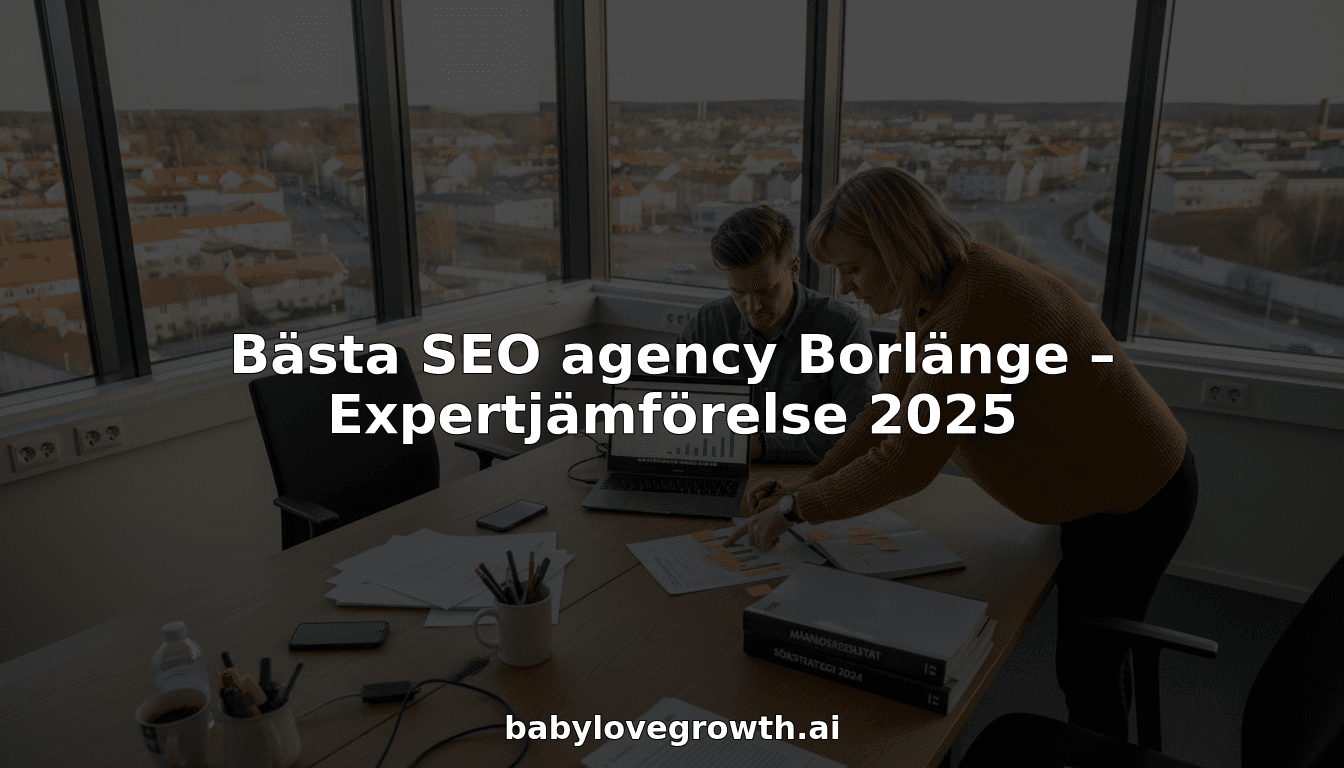 Bästa SEO agency Borlänge – Expertjämförelse 2025