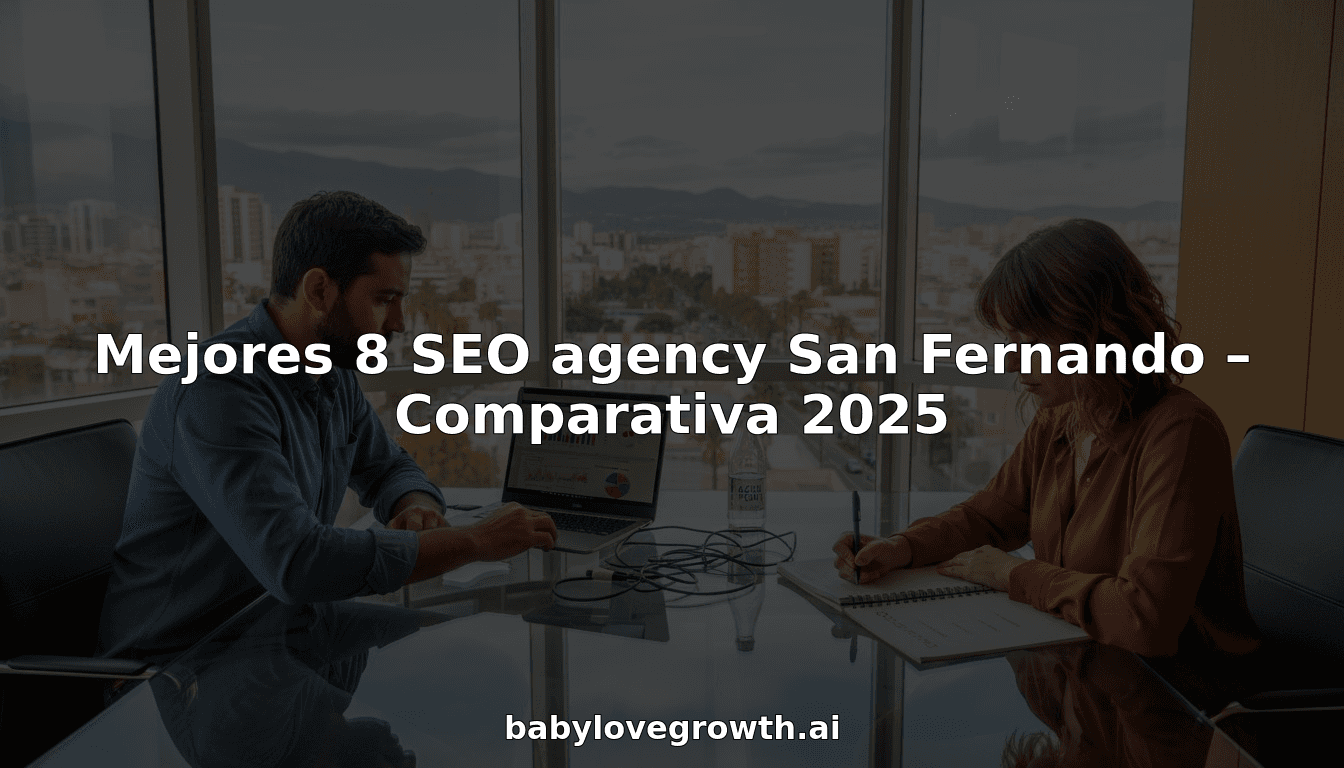 Mejores 8 SEO agency San Fernando – Comparativa 2025