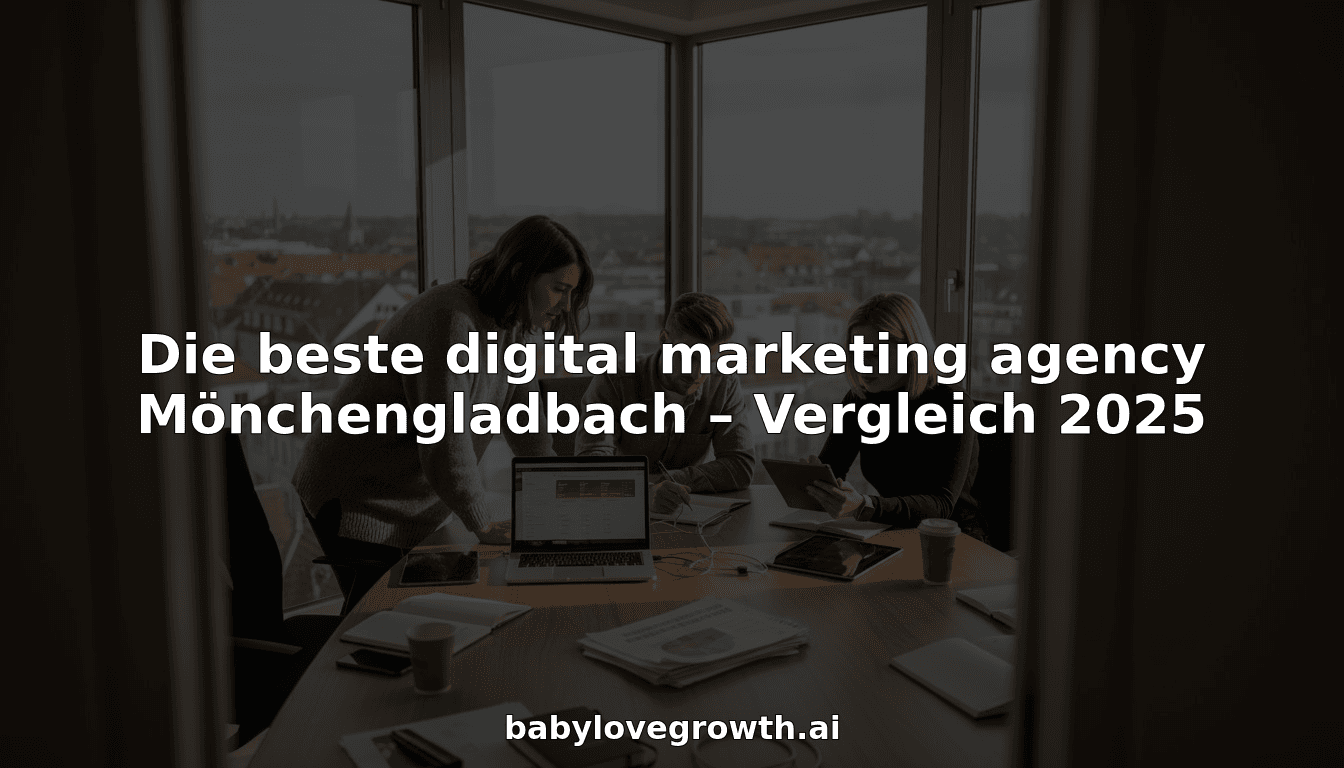 Die beste digital marketing agency Mönchengladbach – Vergleich 2025