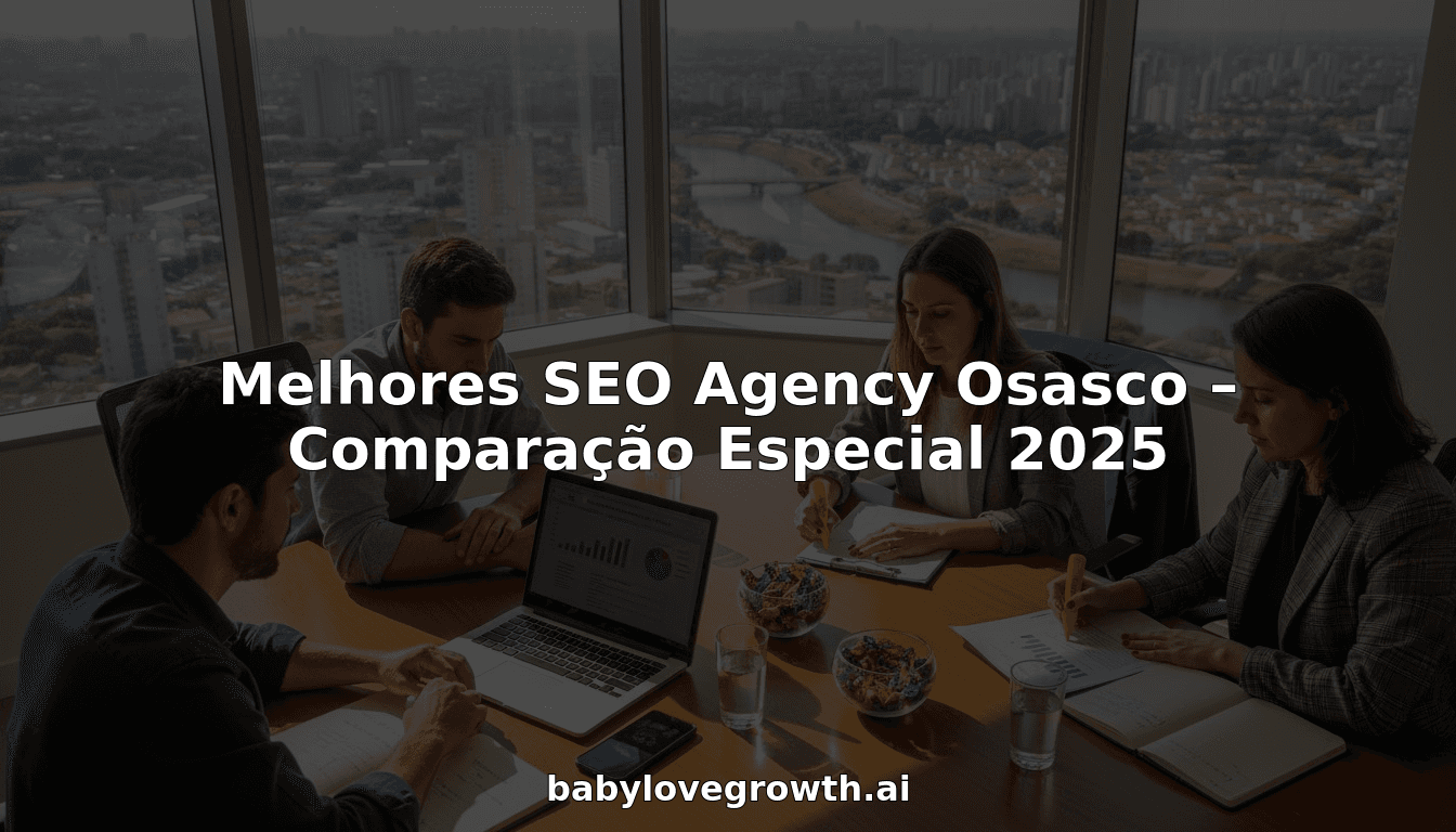 Melhores SEO Agency Osasco – Comparação Especial 2025