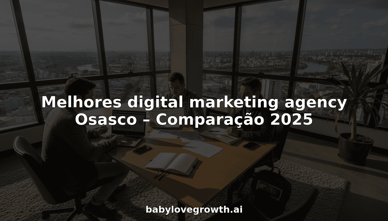 Melhores digital marketing agency Osasco – Comparação 2025