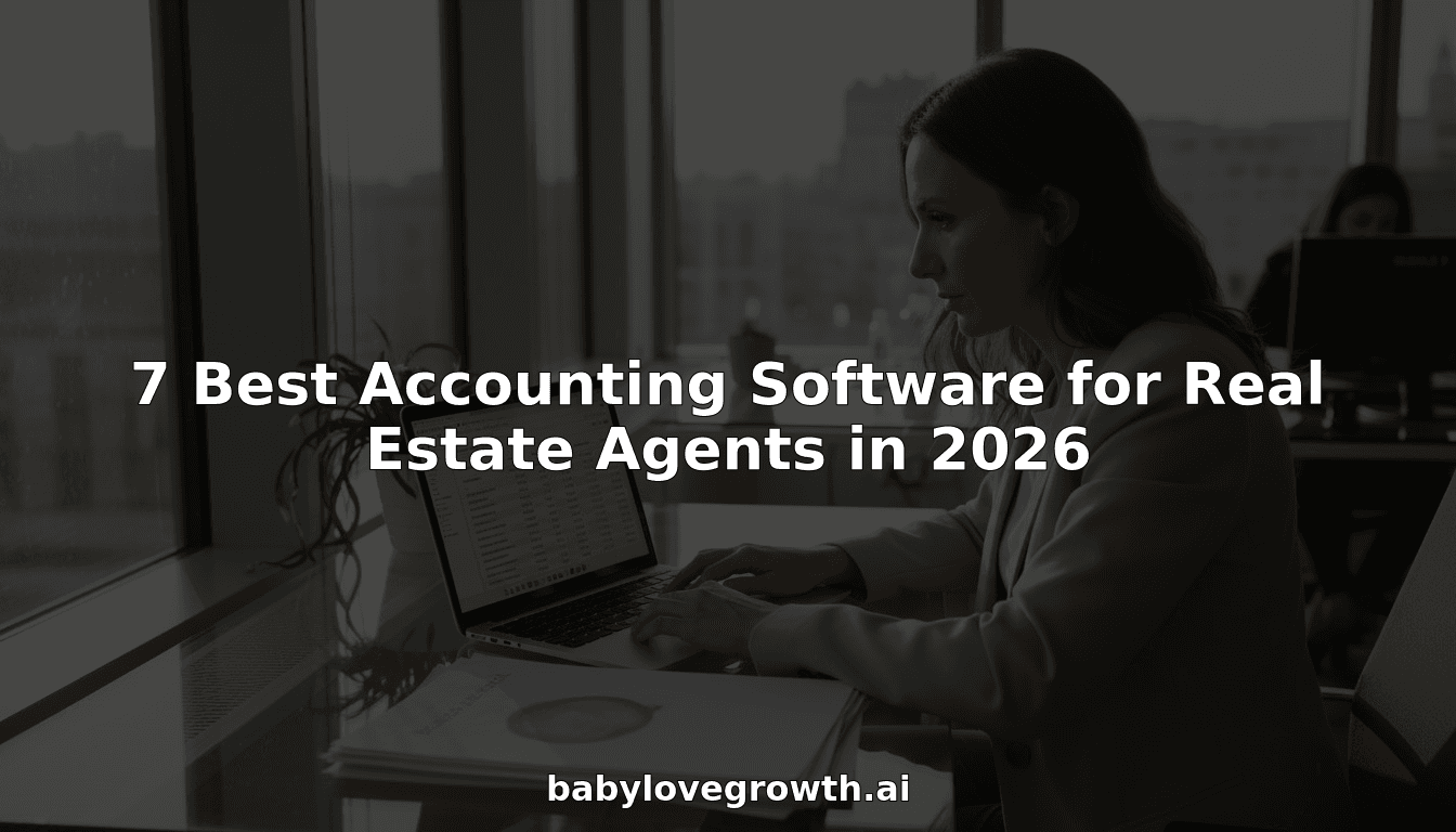 7 Best Accounting Software for Real Estate Agents in 2026