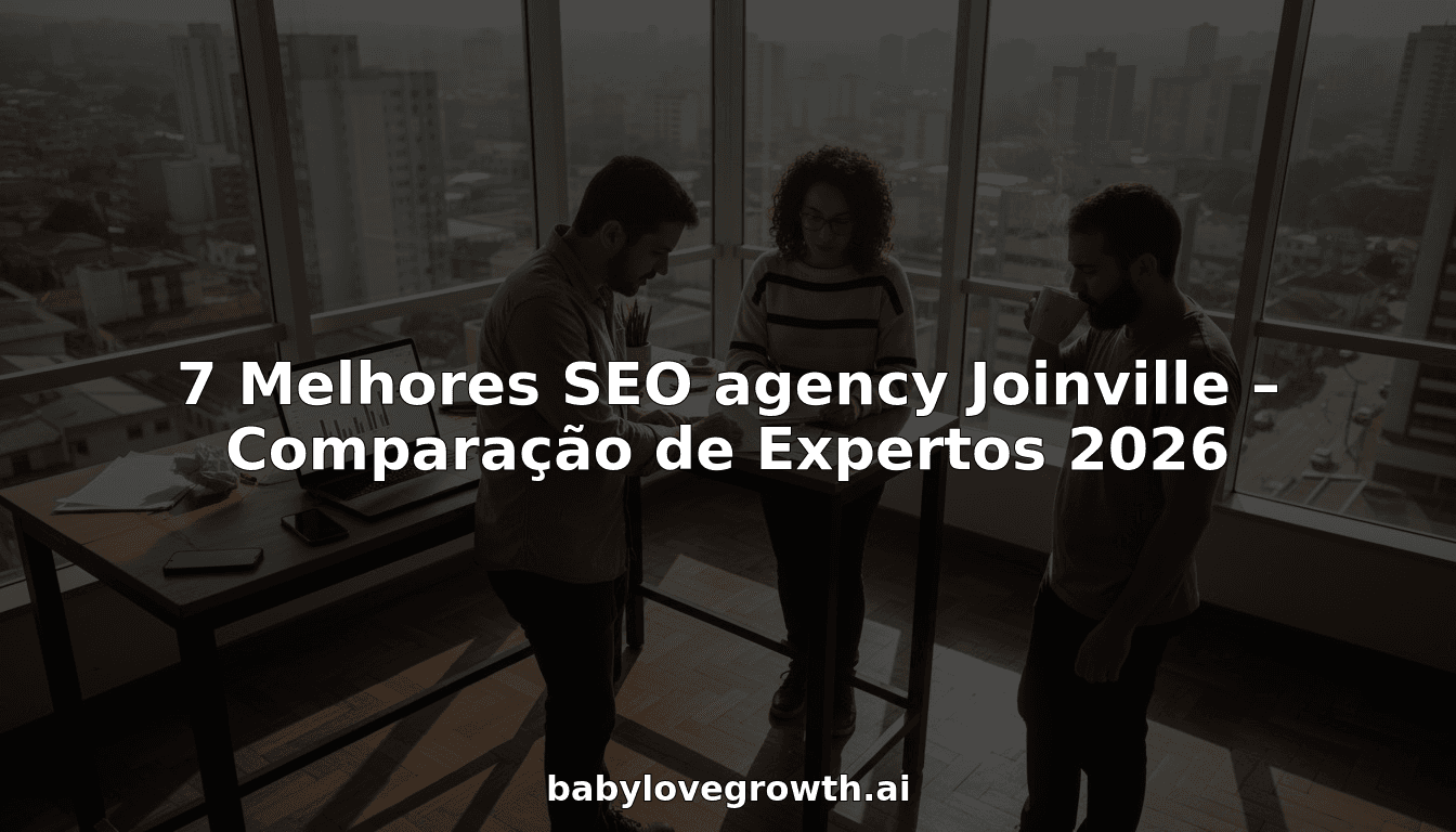 7 Melhores SEO agency Joinville – Comparação de Expertos 2026
