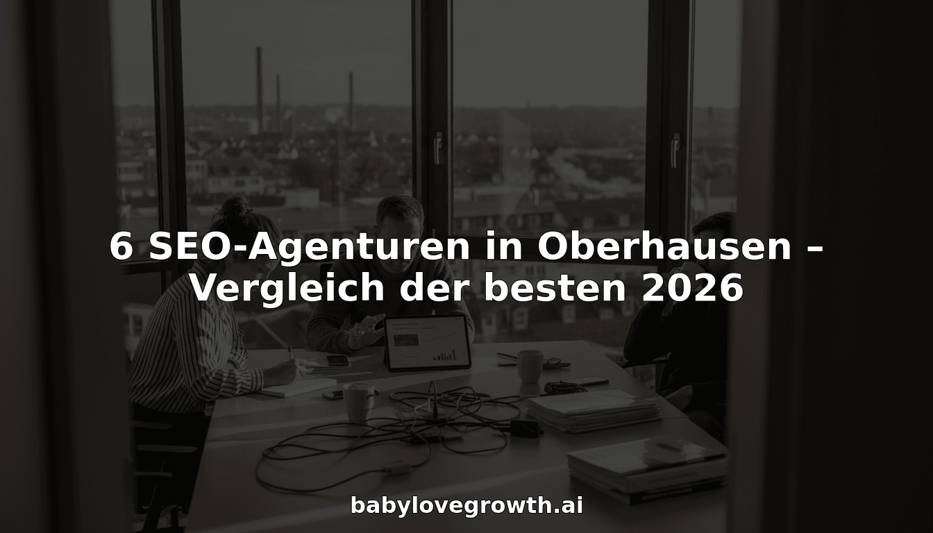 6 SEO-Agenturen in Oberhausen – Vergleich der besten 2026