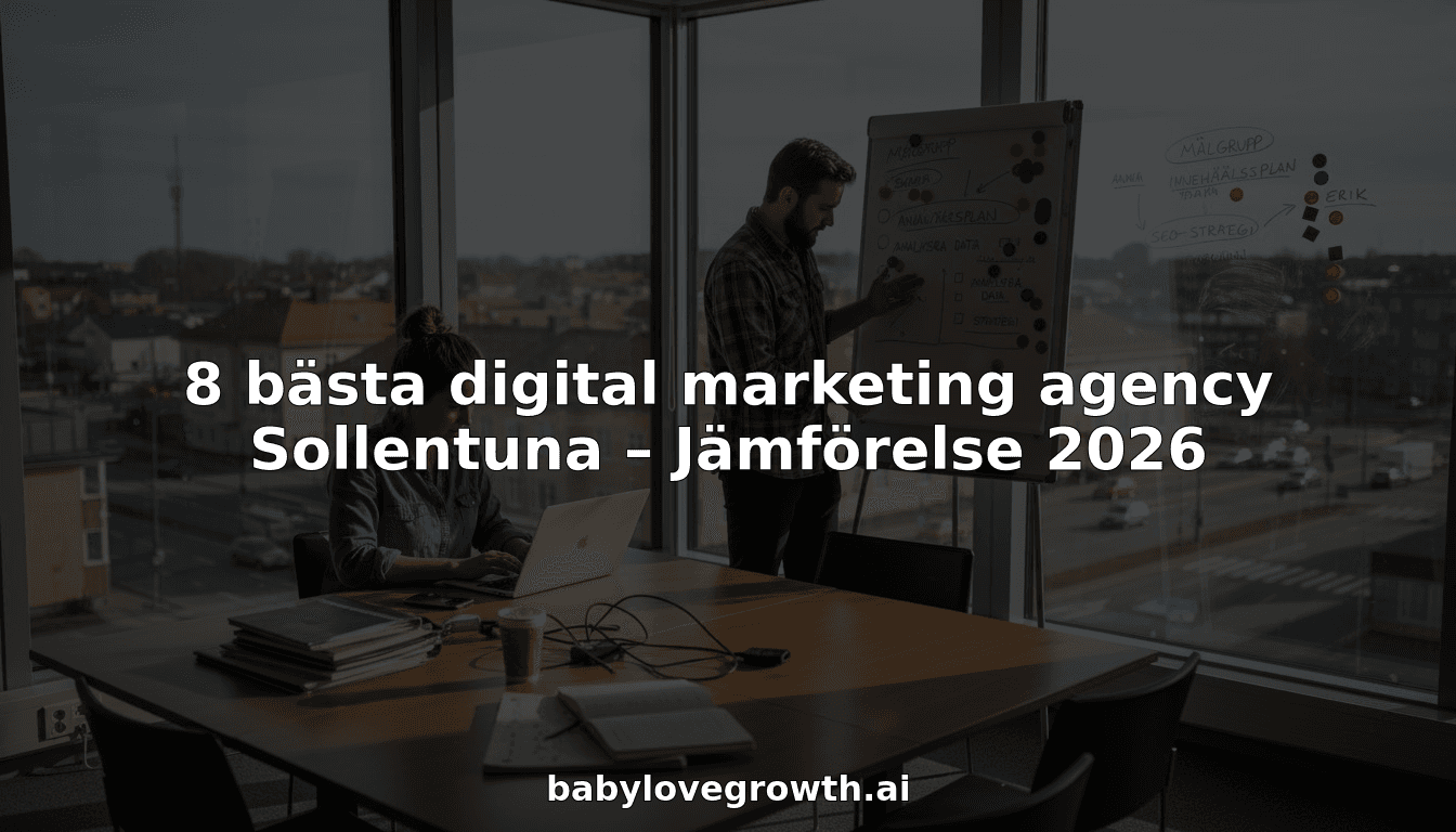 8 bästa digital marketing agency Sollentuna – Jämförelse 2026