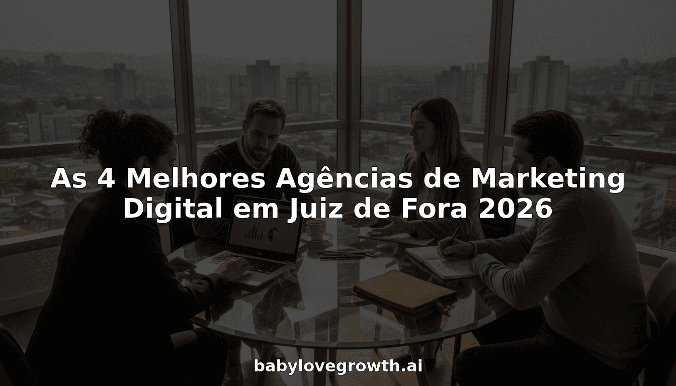 As 4 Melhores Agências de Marketing Digital em Juiz de Fora 2026