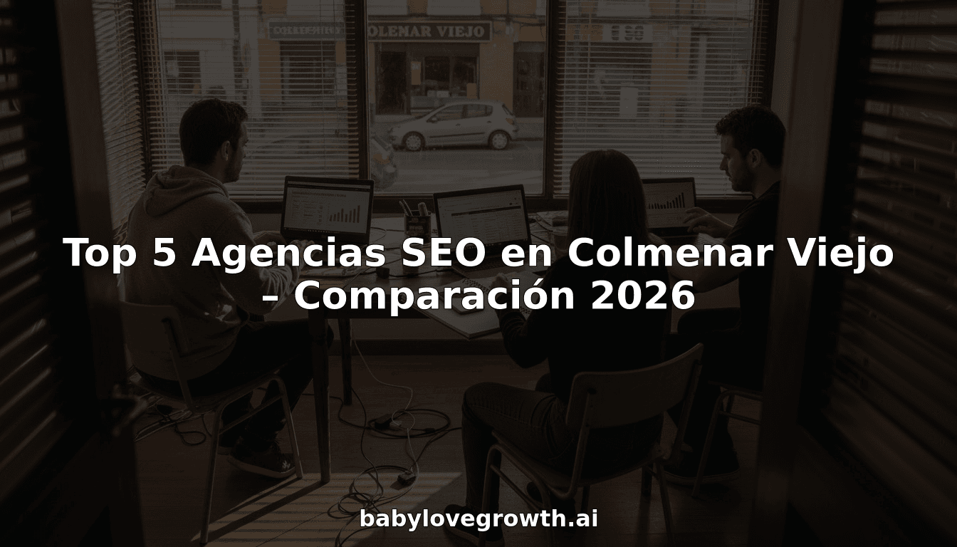 Top 5 Agencias SEO en Colmenar Viejo – Comparación 2026