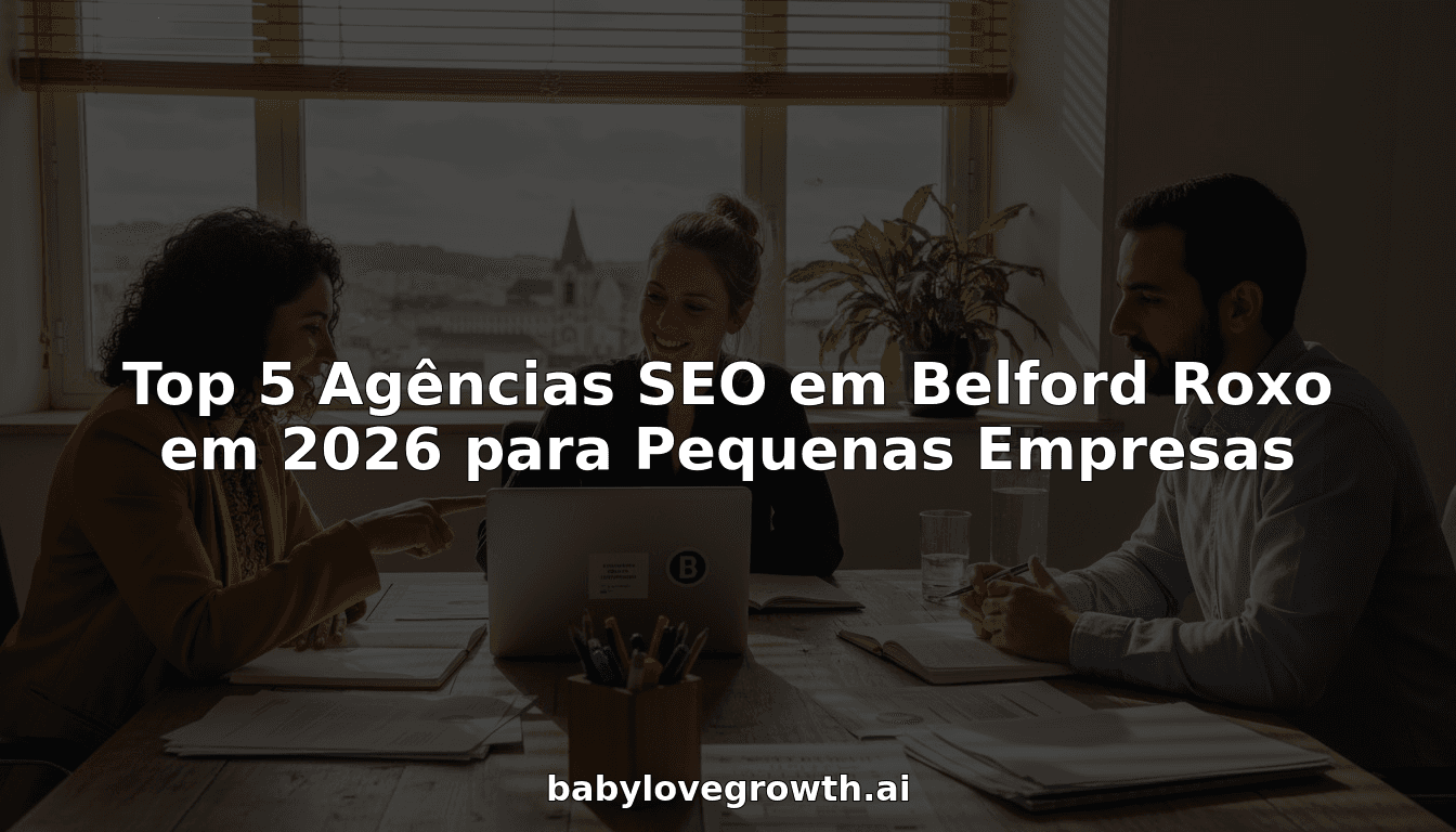 Top 5 Agências SEO em Belford Roxo em 2026 para Pequenas Empresas