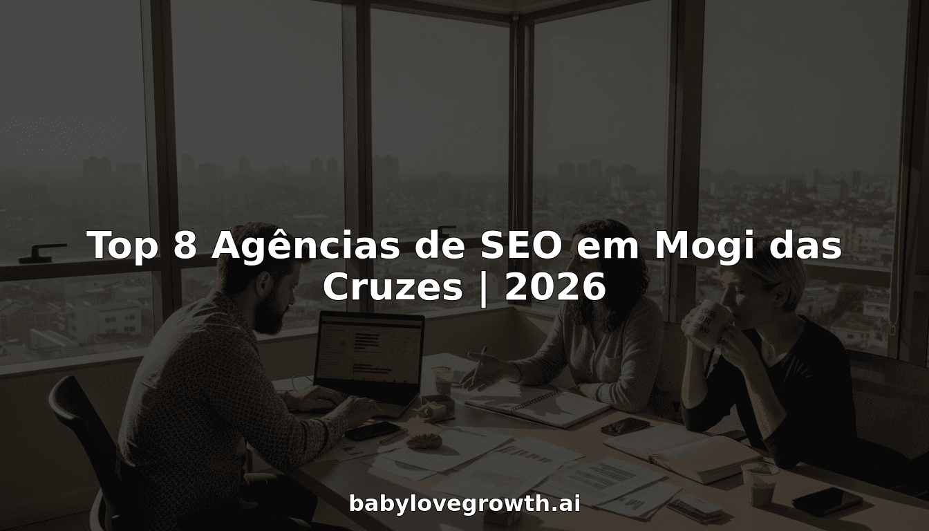 Top 8 Agências de SEO em Mogi das Cruzes | 2026