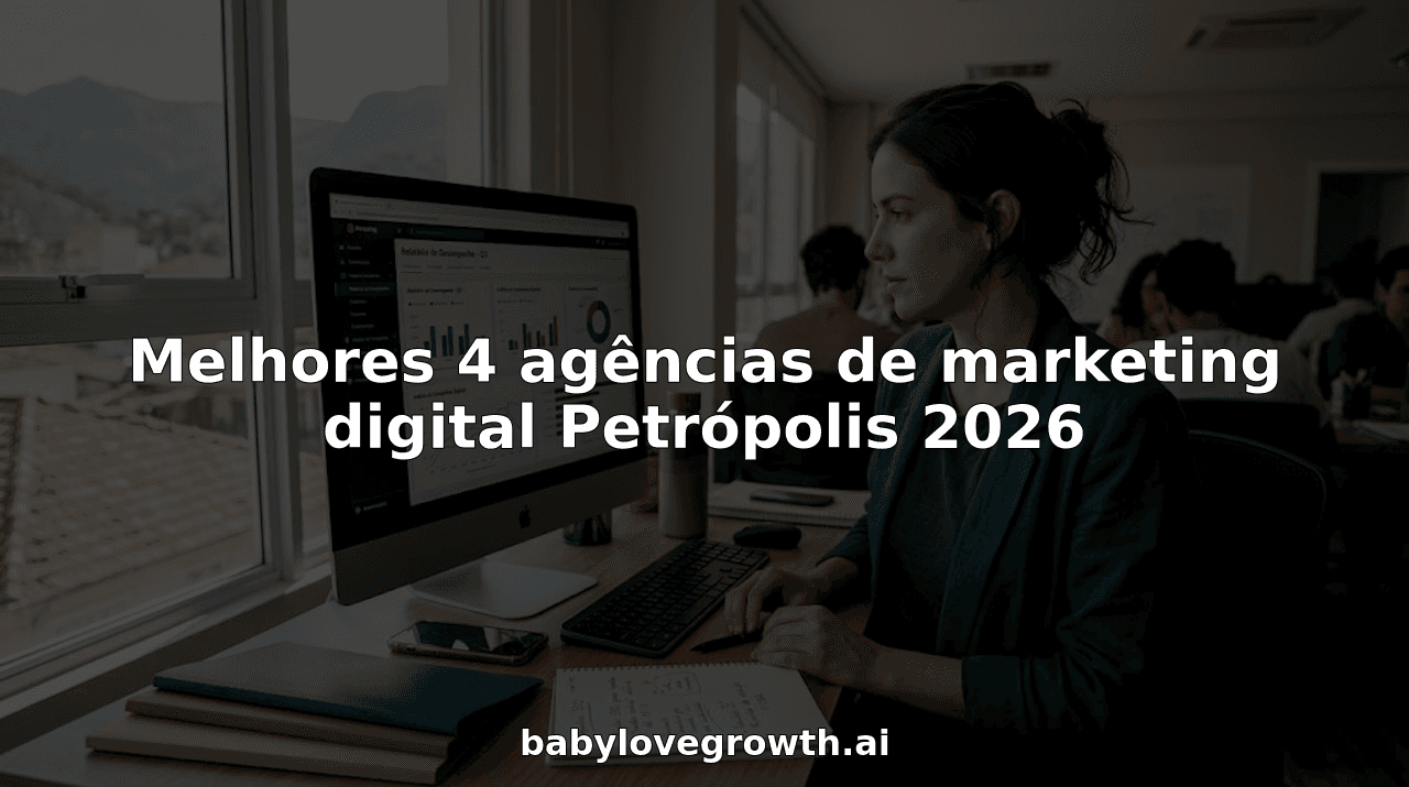 Melhores 4 agências de marketing digital Petrópolis 2026